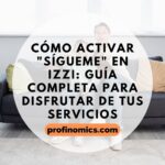 Cómo activar y configurar tu Número Privado en Izzi Sígueme