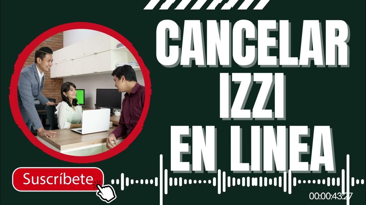 como cancelar el servicio de izzi sin penalizacion