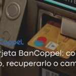 Cómo gestionar el NIP de tarjeta BanCoppel de forma segura