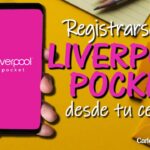 Cómo gestionar tu cuenta de Liverpool Pocket desde tu celular