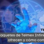 Cómo puedes contratar el servicio de Internet Telmex Infinitum