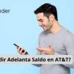 Cómo puedo solicitar un adelanto de saldo en AT&T México