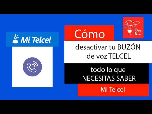 como se puede desactivar el buzon de voz en telcel