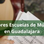 Conoces las Mejores Escuelas de Música en Guadalajara