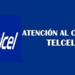Cuál es el número de Atención al Cliente de Telcel en México