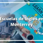 Dónde encontrar los mejores cursos de inglés en Monterrey