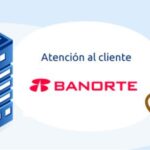 Guía completa de atención al cliente y sucursales de Banorte