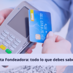 Guía completa de Fondeadora para tarjetas de crédito y débito