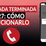 Llamada Terminada 127 de Telcel: cómo solucionarla