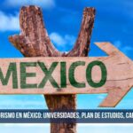 Por qué elegir México para estudiar turismo