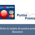 Qué beneficios brinda el Programa Puntos Premia Banamex