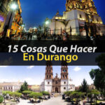 Qué hacer en Durango para disfrutar al máximo de tu visita