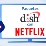 Reactiva Dish y disfruta de Netflix con precios especiales
